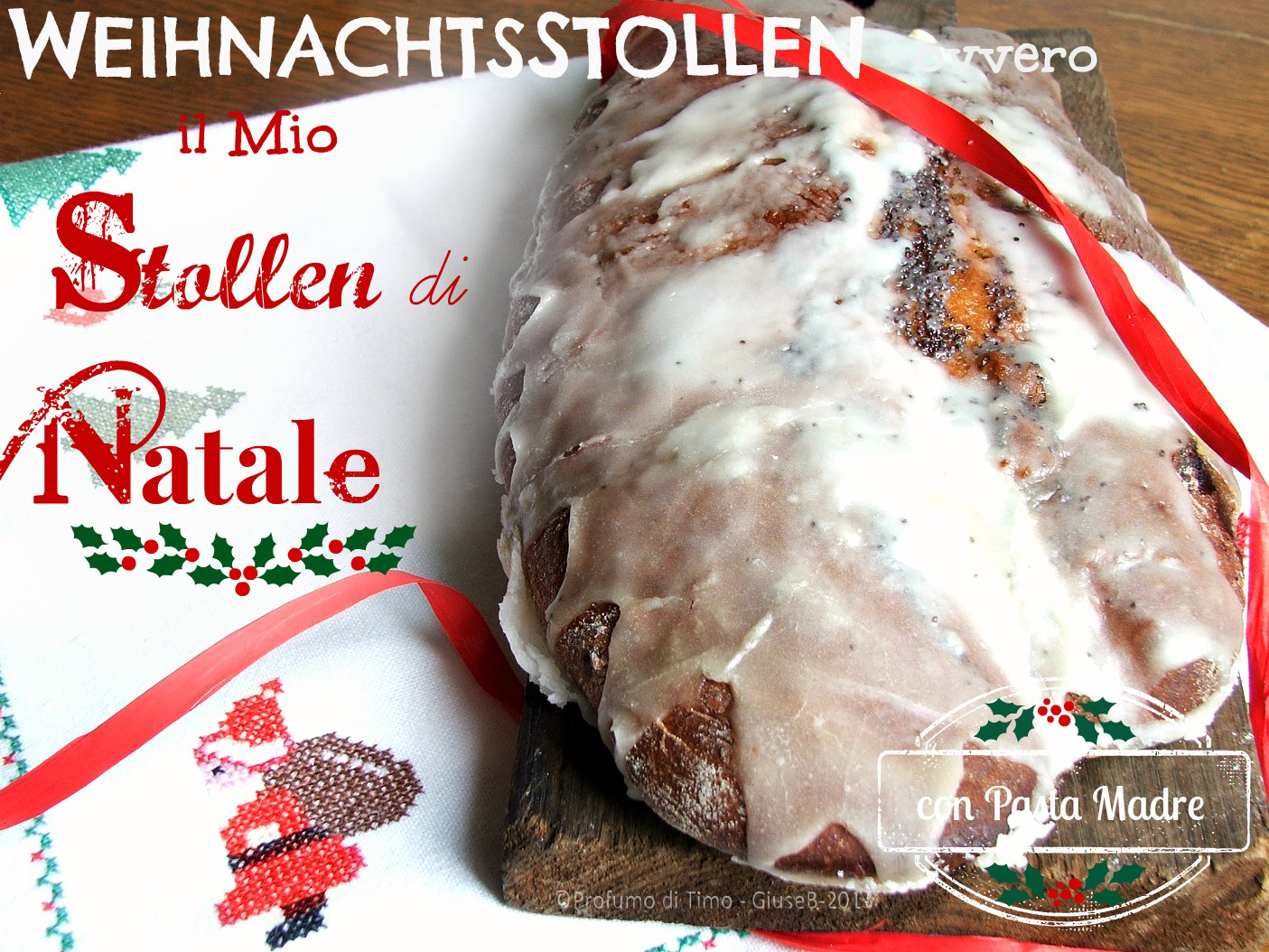 WeihnachtsStollen con Pasta Madre ovvero il mio STOLLEN di NATALE