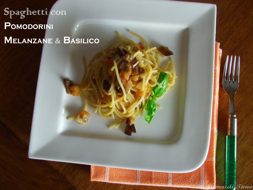 Spaghetti con Melanzane Pomodorini e Basilico (1 copia