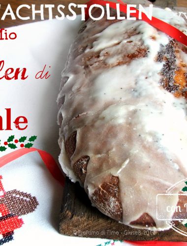 WeihnachtsStollen con Pasta Madre ovvero il mio STOLLEN di NATALE