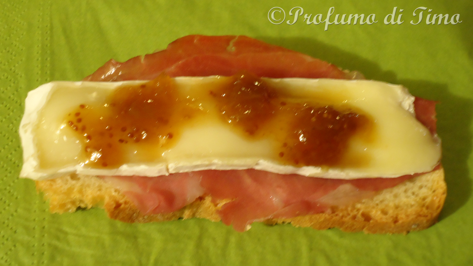 Composta ai Fichi su prosciutto San Daniele, Brie e crostone croccante ovvero la merenda del contadino