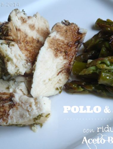 Pollo & Asparagi con riduzione di Aceto Balsamico