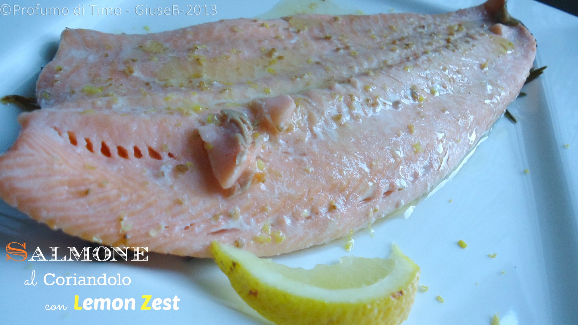 Salmone al Coriandolo con Lemon Zest