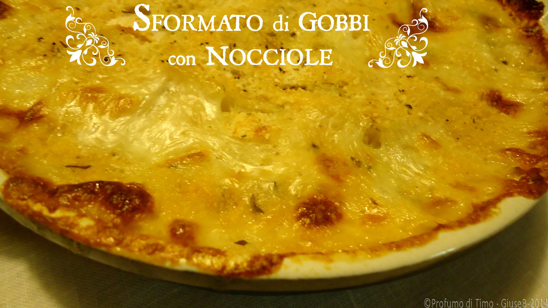 SFORMATO di GOBBI con NOCCIOLE