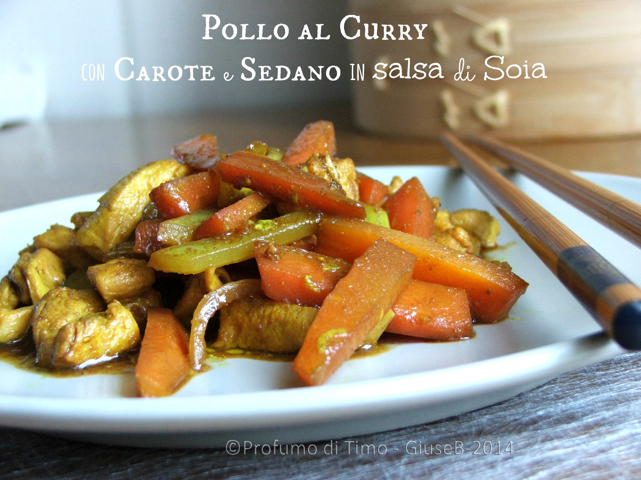 POLLO al CURRY con CAROTE e SEDANO in SALSA di SOIA