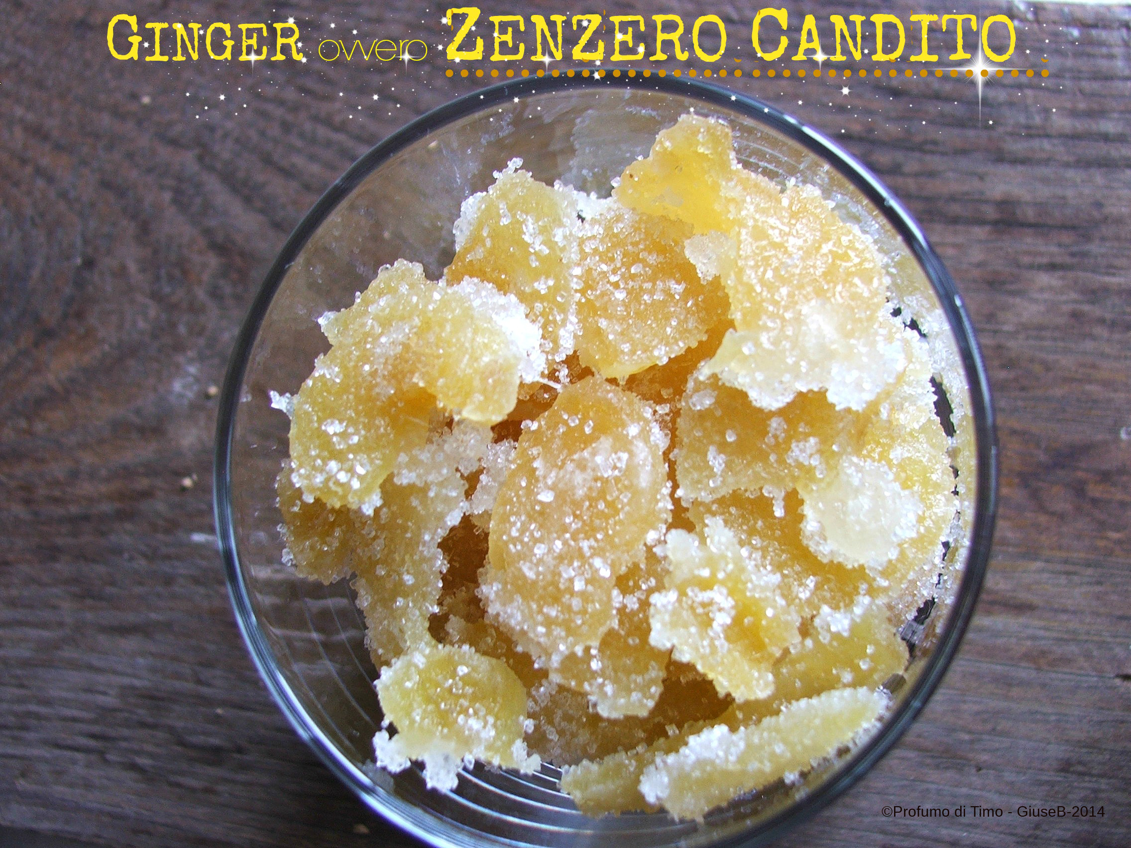 GINGER ovvero ZENZERO CANDITO